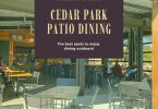 Enjoy cooler weather with these Cedar Park patio dining restaurants.
